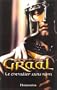 GRAAL T01 : CHEVALIER SANS NOM