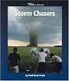 Storm Chasers (Watts Library (Paperback))