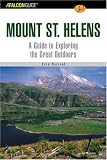 A FalconGuide to Mount St. Helens: A Guide to Exploring the Great Outdoors (Exploring Series)