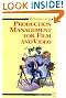 Production Management for Film and Video, Third Edition