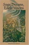 Books : Sage Dreams, Eagle Visions (Native American Series (East Lansing, Mich.).)