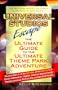 Universal Studios Escape: The Ultimate Guide to the Ultimate Theme Park Adventure