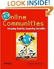 Online Communities: Designing Usability and Supporting Sociability