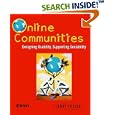 Online Communities: Designing Usability and Supporting Sociability