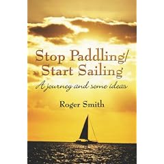 Stop Paddling/Start Sailing