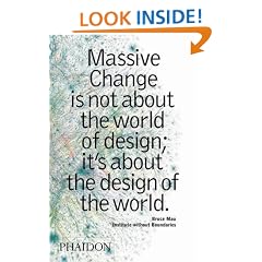 Massive Change: A Manifesto for the Future Global Design Culture