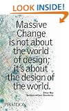Massive Change: A Manifesto for the Future Global Design Culture