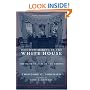 Decision-Making in the White House: The Olive Branch or the Arrows (Columbia Classics)
