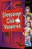 Sleepover Club Vampires (The Sleepover Club)