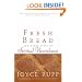 Fresh Bread: And Other Gifts of Spiritual Nourishment
