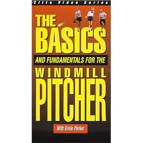 The Basics and Fundamentals for the Windmill Pitcher [VHS]