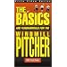 The Basics and Fundamentals for the Windmill Pitcher [VHS]