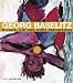 Georg Baselitz. Bilder, die den Kopf verdrehen.
