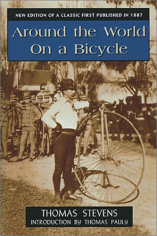 Around the World on a Bicycle (Classics of American Sport)