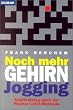 Noch mehr Gehirnjogging: Kopftraining nach der Fischer-Lehrl-Methode