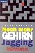 Noch mehr Gehirn- Jogging. Kopftraining nach der Fischer- Lehrl- Methode.