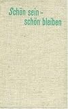 Schön sein, schön bleiben