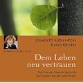 Dem Leben Neu Vertrauen
