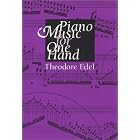 Buy Piano Music for One Hand by Theodore Edel