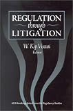Regulation through Litigation