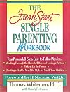 The Fresh Start Single Parenting Workbook (The Fresh Start Series)