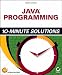 Java Programming: 10-minute Solutions