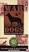 War Dogs: America's Forgotten Heroes