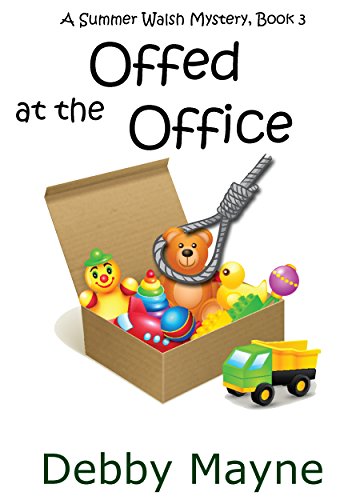 Offed at the Office (Cozy Mystery Novella) (A Summer Walsh Mystery Book 3)