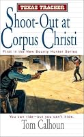 Texas Tracker: Shootout at Corpus Christi (Texas Tracker)