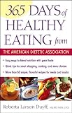 365 Days of Healthy Eating from the American Dietetic Association