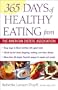 365 Days of Healthy Eating from the American Dietetic Association