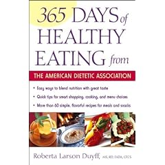 365 Days of Healthy Eating from the American Dietetic Association