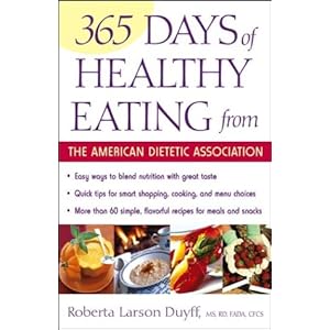365 Days of Healthy Eating from the American Dietetic Association  - American Dietetic Association