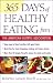 365 Days of Healthy Eating from the American Dietetic Association