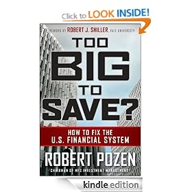 Too Big to Save How to Fix the U.S. Financial System