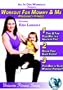 Pregnancy Fitness: Workout for Mommy & Me