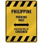 " PHILIPPINE PARKING ONLY VIOLATORS WILL BE CRUSHED " PARKING SIGN COUNTRY PHILIPPINES
