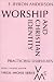Books : Worship and Christian Identity: Practicing Ourselves