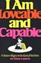 I Am Loveable and Capable: A Modern Allegory on the Classical Put-Down