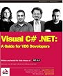Visual C#: A Guide for VB6 Developers (Programmer to Programmer)