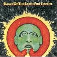 Dance Of The Earth Fire Serpent (US Import)