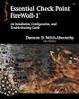 Essential Checkpoint Firewall 1: An Installation, Configuration and Trouble Shooting Guide