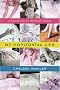 My Horizontal Life: A Collection of One-Night Stands My Horizontal Life: A Collection of One-Night Stands