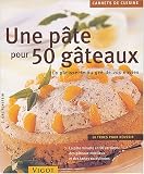 Revue Vigot  / 50 gâteaux pour une pâte