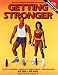 Books : Getting Stronger : Weight Training for Men and Women