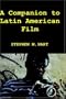 A Companion to Latin American Film (Monograf�as A)