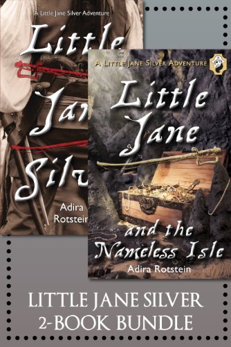 The Little Jane Silver 2-Book Bundle: Little Jane Silver / Little Jane and the Nameless Isle (A Little Jane Silver Adventure)