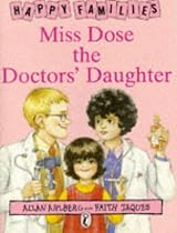 Miss Dose the Doctor's Daughter [Happy Families Series]