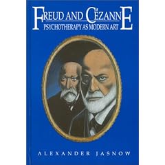 Freud and Cezanne: Psychotherapy as Modern Art (Frontiers in Psychotherapy)