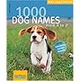 1000 Dog Names: From A to Z